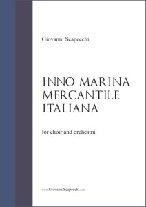Inno Marina Mercantile Italiana (2008) for choir and orchestra