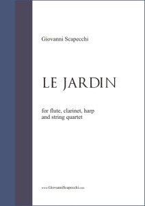 Le jardin (2010) for flute, clarinet, harp and string quartet